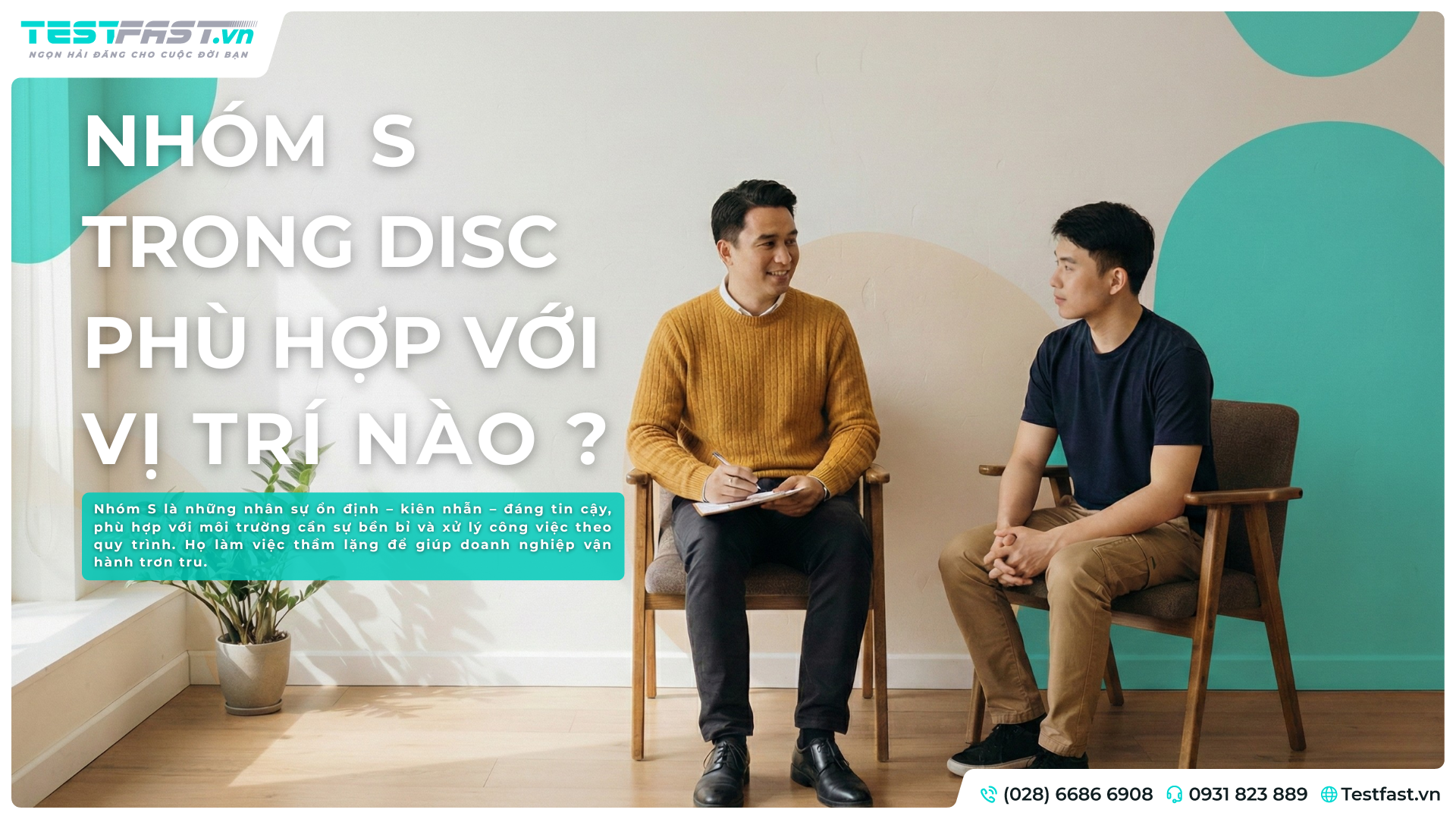 NHÓM TÍNH CÁCH S (STEADINESS) TRONG DISC - PHÙ HỢP VỚI VỊ TRÍ NÀO?